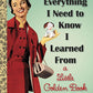 Everything I Need To Know I Learned From a Little Golden Book (Little Golden Books (Random House))