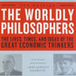 The Worldly Philosophers: The Lives, Times And Ideas Of The Great Economic Thinkers, Seventh Edition