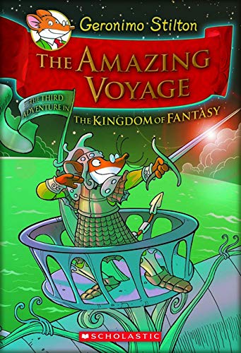 Geronimo Stilton and the Kingdom of Fantasy #3: The Amazing Voyage