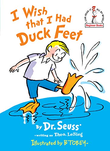 I Wish That I Had Duck Feet (Beginner Books(R))