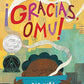 ¡Gracias, Omu! (Thank You, Omu!) (Spanish Edition)
