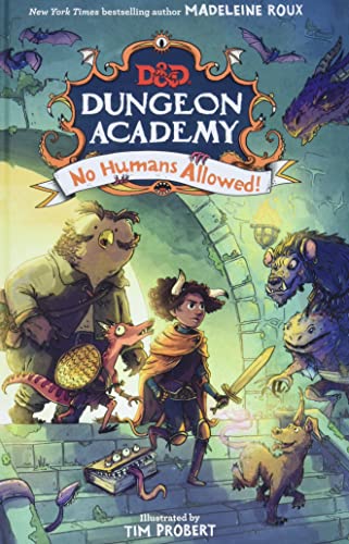 Dungeons & Dragons: Dungeon Academy: No Humans Allowed! (Dungeons & Dragons: Dungeon Academy, 1)
