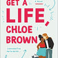 Get a Life, Chloe Brown: A Novel (The Brown Sisters)