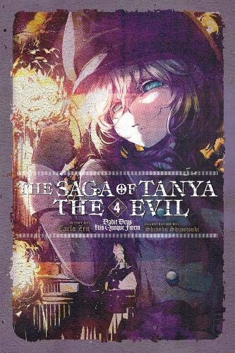 The Saga of Tanya the Evil, Vol. 4 (light novel): Dabit Deus His Quoque Finem (The Saga of Tanya the Evil, 4)