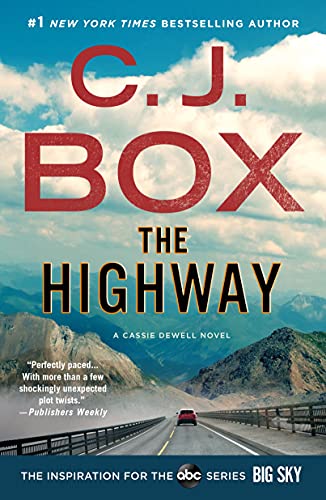 The Highway: A Cody Hoyt/Cassie Dewell Novel (Cassie Dewell Novels, 2)