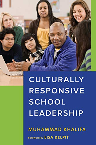 Culturally Responsive School Leadership (Race and Education)