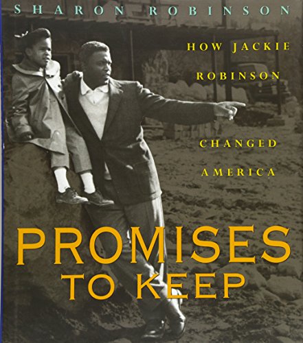 Promises to Keep: How Jackie Robinson Changed America
