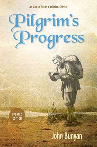 Pilgrim's Progress (Bunyan): Updated, Modern English. More than 100 Illustrations.