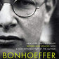 Bonhoeffer: Pastor, Martyr, Prophet, Spy