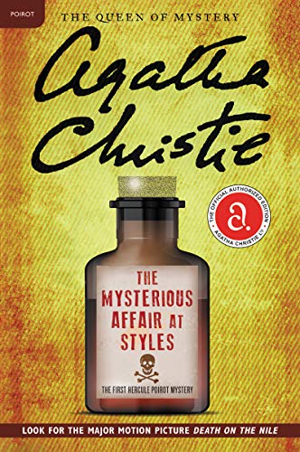 The Mysterious Affair at Styles: The First Hercule Poirot Mystery (Hercule Poirot Mysteries)
