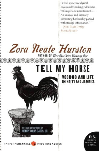 Tell My Horse: Voodoo and Life in Haiti and Jamaica