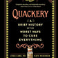 Quackery: A Brief History of the Worst Ways to Cure Everything