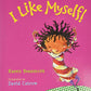 I Like Myself! (board book)
