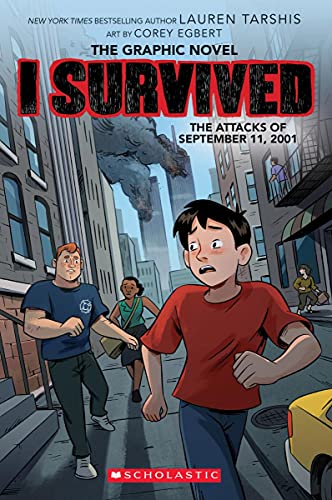 I Survived the Attacks of September 11, 2001: A Graphic Novel (I Survived Graphic Novel #4) (4) (I Survived Graphix)