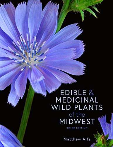 Edible and Medicinal Wild Plants of the Midwest