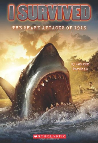 I Survived:  The Shark Attacks of 1916