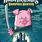Ham Helsing #1: Vampire Hunter