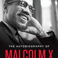 The Autobiography of Malcolm X (As told to Alex Haley)
