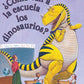 Como van a la escuela los dinosaurios? (Spanish Edition)