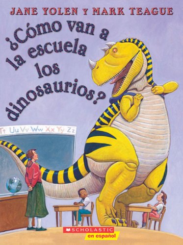 Como van a la escuela los dinosaurios? (Spanish Edition)