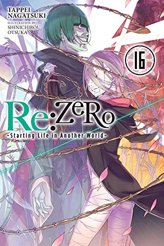 Re:ZERO -Starting Life in Another World-, Vol. 16 (light novel) (Re:ZERO -Starting Life in Another World-, 16)