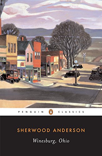 Winesburg, Ohio (Penguin Classics)