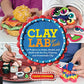 Clay Lab for Kids: 52 Projects to Make, Model, and Mold with Air-Dry, Polymer, and Homemade Clay