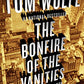 The Bonfire of the Vanities: A Novel