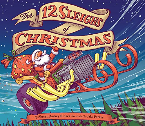 The 12 Sleighs of Christmas: (Christmas Book for Kids, Toddler Book, Holiday Picture Book and Stocking Stuffer)