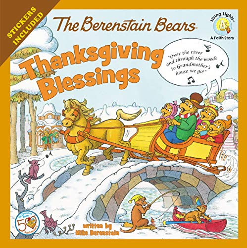 The Berenstain Bears Thanksgiving Blessings (Berenstain Bears/Living Lights)
