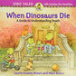 When Dinosaurs Die: A Guide to Understanding Death (Dino Life Guides for Families)