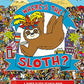 Where's the Sloth?: A Super Sloth Search Book (A Remarkable Animals Search Book)