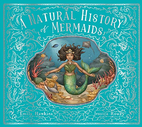 A Natural History of Mermaids (Folklore Field Guides)