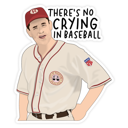 Shop Trimmings: A League of Their Own There's No Crying in Baseball Sticker