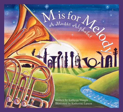 M is for Melody: A Music Alphabet (Art and Culture)