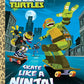 Skate Like a Ninja! (Teenage Mutant Ninja Turtles) (Little Golden Book)