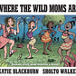 Where the Wild Moms Are