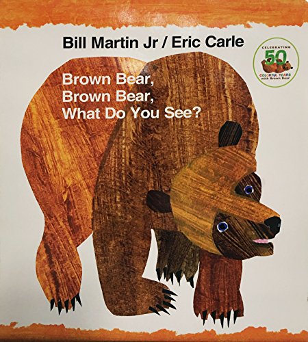 Brown Bear, Brown Bear, What Do You See? (Brown Bear and Friends)