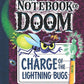 Charge of the Lightning Bugs: A Branches Book (The Notebook of Doom #8)