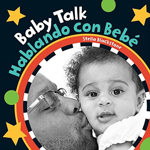 Baby Talk / Hablando con bebé (English and Spanish Edition)