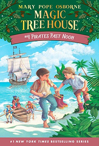 Pirates Past Noon (Magic Tree House, No. 4)