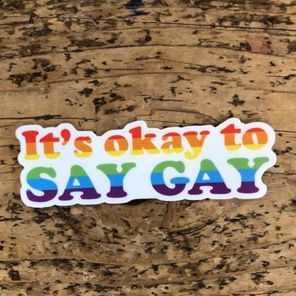 The Found: It's Okay to Say Gay Die Cut Sticker