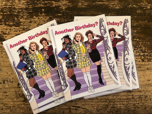 The Found: Clueless Another Birthday Card