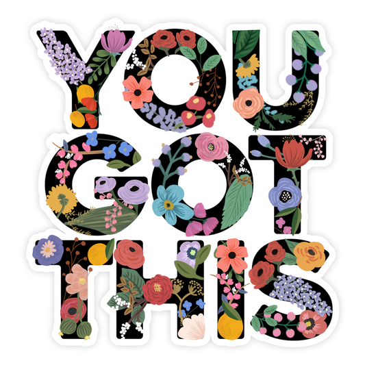 Shop Trimmings: You Got This Motivational Floral Sticker