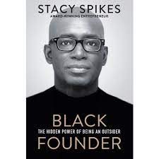 Black Founder: The Hidden Power of Being an Outsider