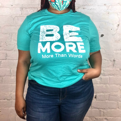 MTW Graphic Tees: Be More Mindful (Teal)