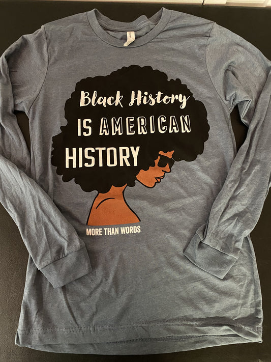MTW Graphic Tees: Black History is American History (Long Sleeve)