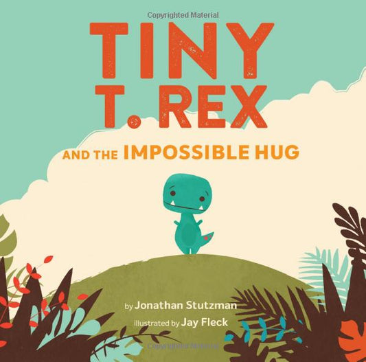 Tiny T Rex & The Impossible Hug